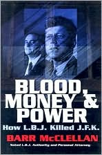 Blood, Money, Power by Barr McClellan